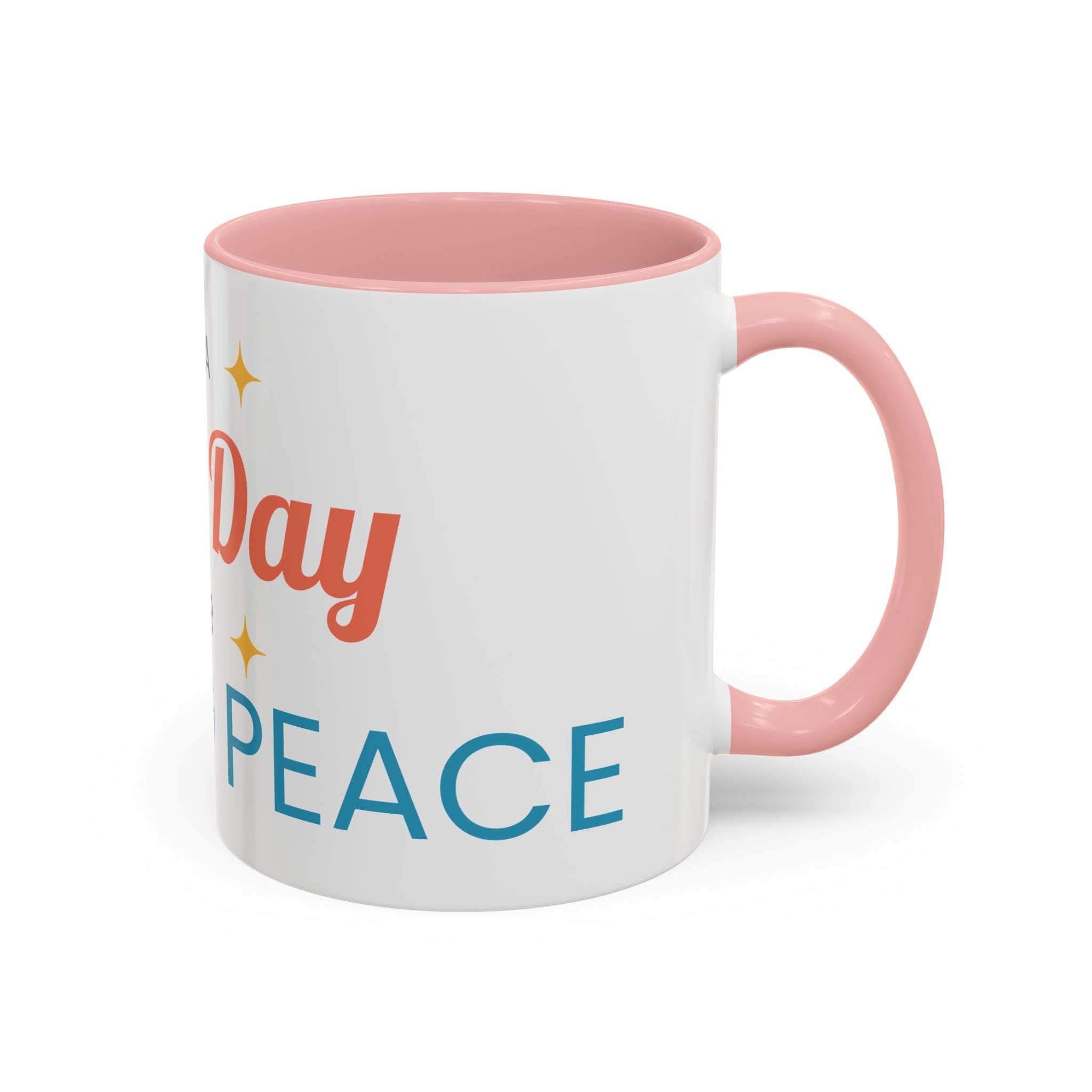It's a Good Day for Seeking Peace Coffee Mug — Inspirational Accent Mug