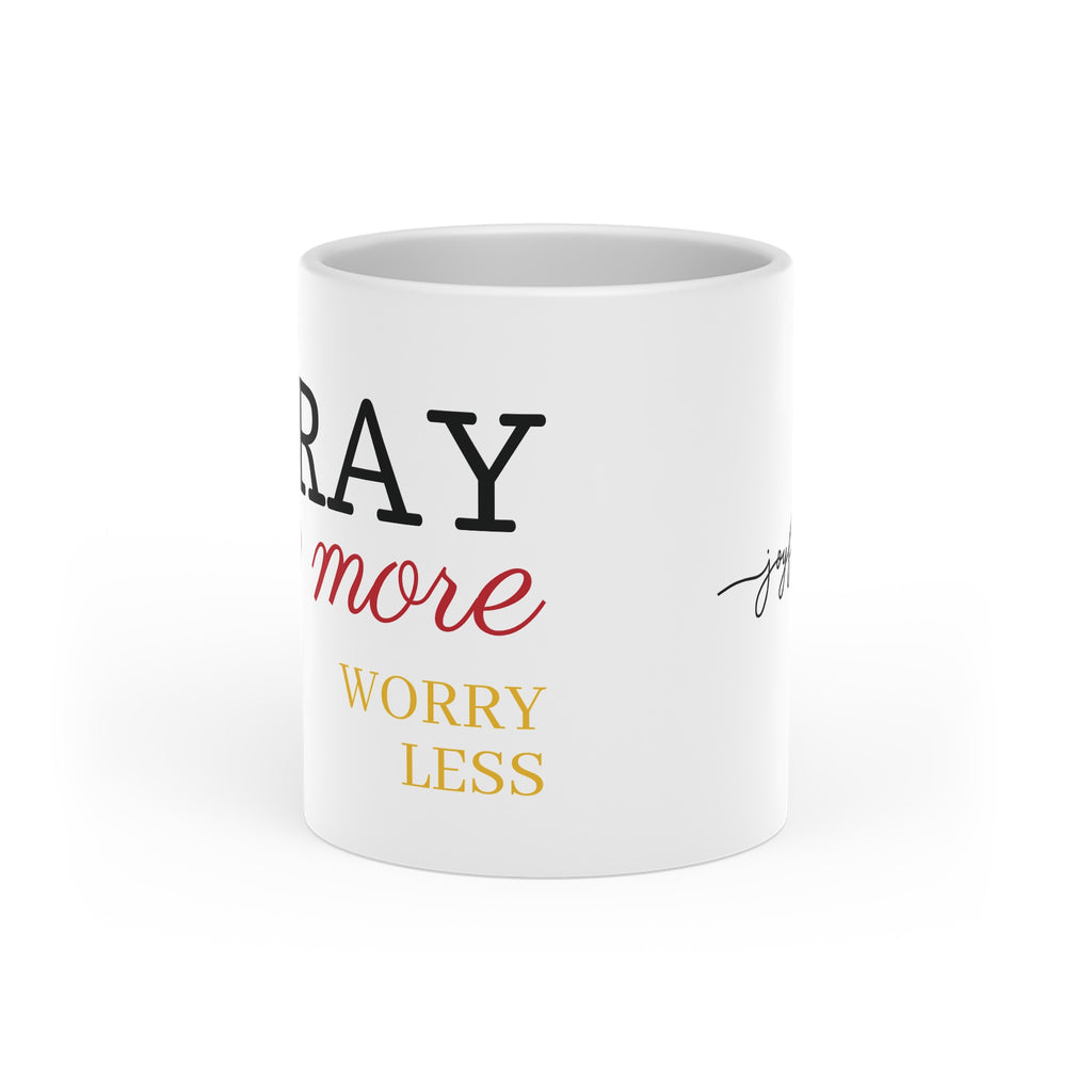 Mug — "Pray More, Worry Less" Inspirational Coffee Mug