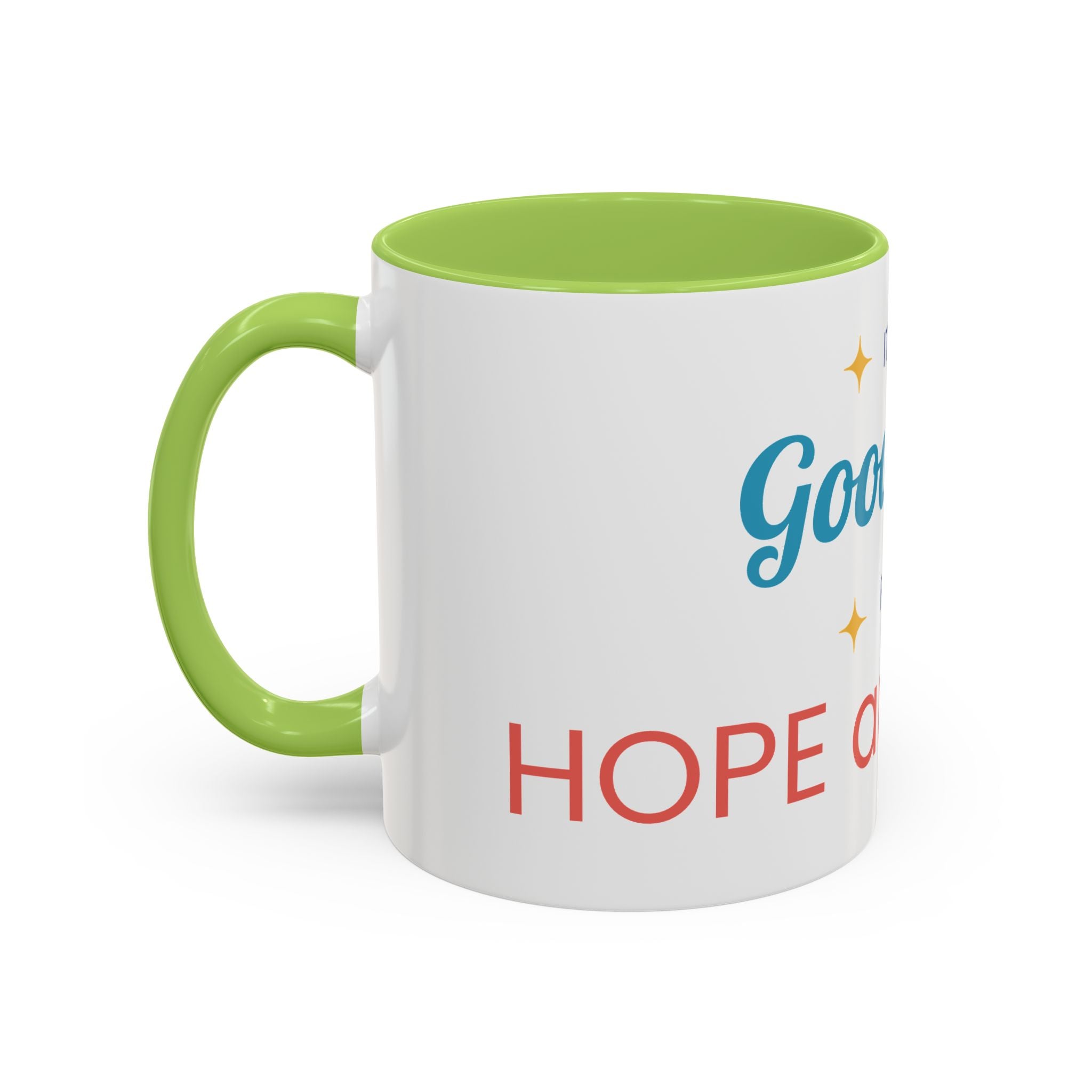 It's a Good Day for Hope and Faith Accent Coffee Mug – Inspirational Ceramic Tea Cup (11/15 oz)