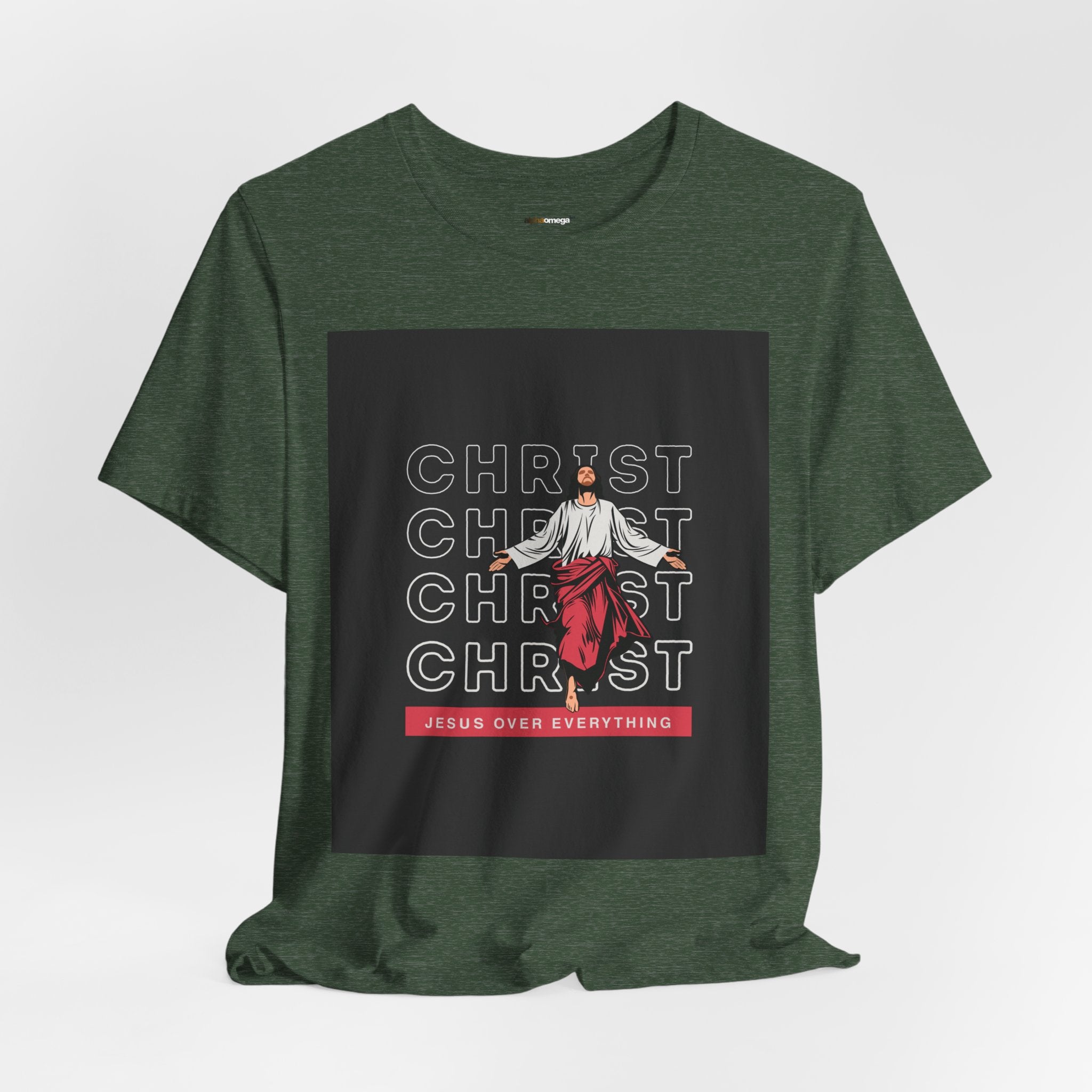 Christ - Jesus over everything Tee — Positive Message Graphic T-Shirt