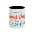 It's a Good Day for Seeking Peace Coffee Mug — Inspirational Accent Mug