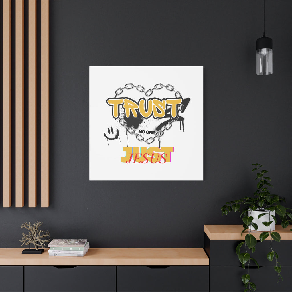Trust No One Just Jesus Matte Canvas Wall Art