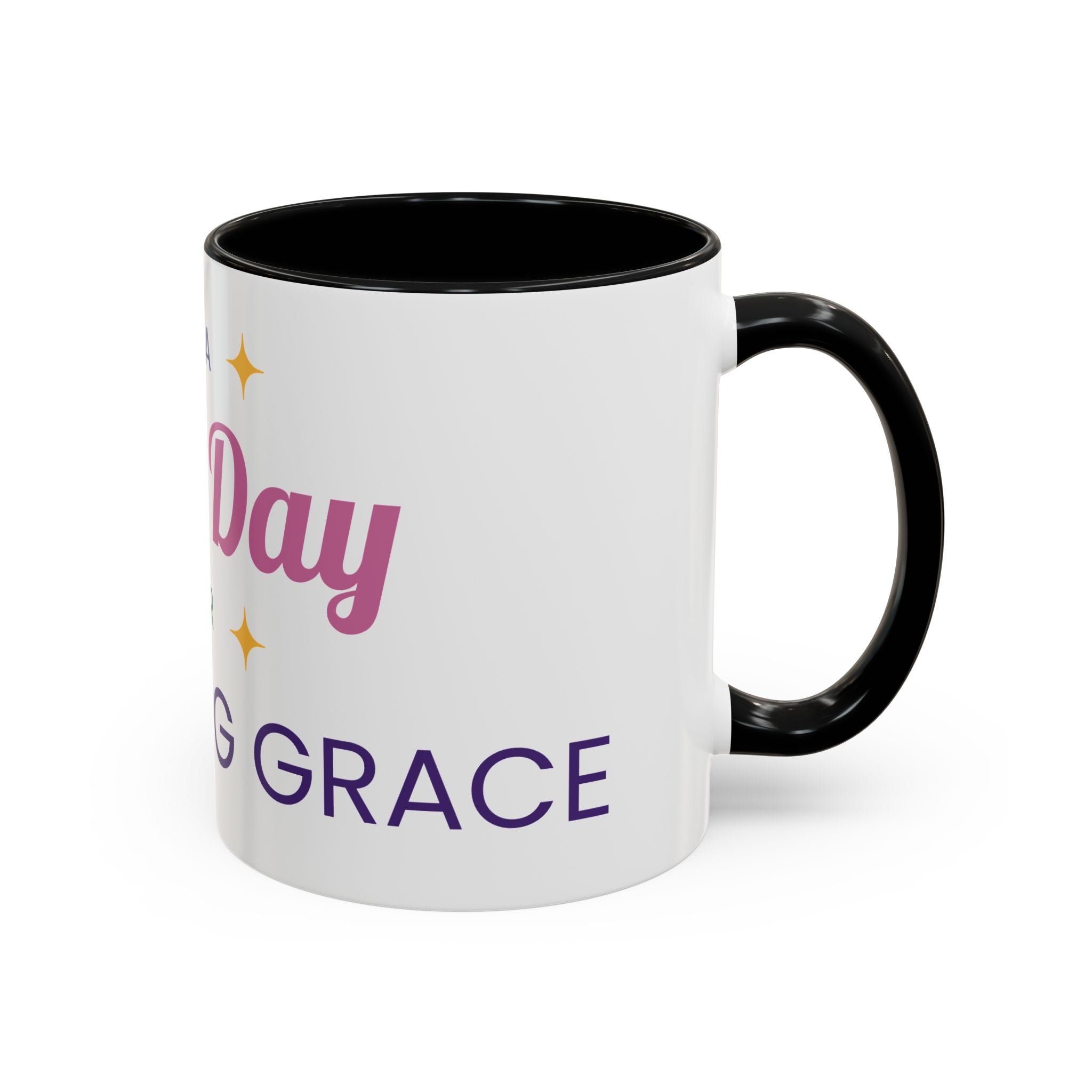 Accent Coffee Mug — &quot;It&#39;s a Good Day for Embracing Grace&quot; Inspirational Ceramic Coffee Mug