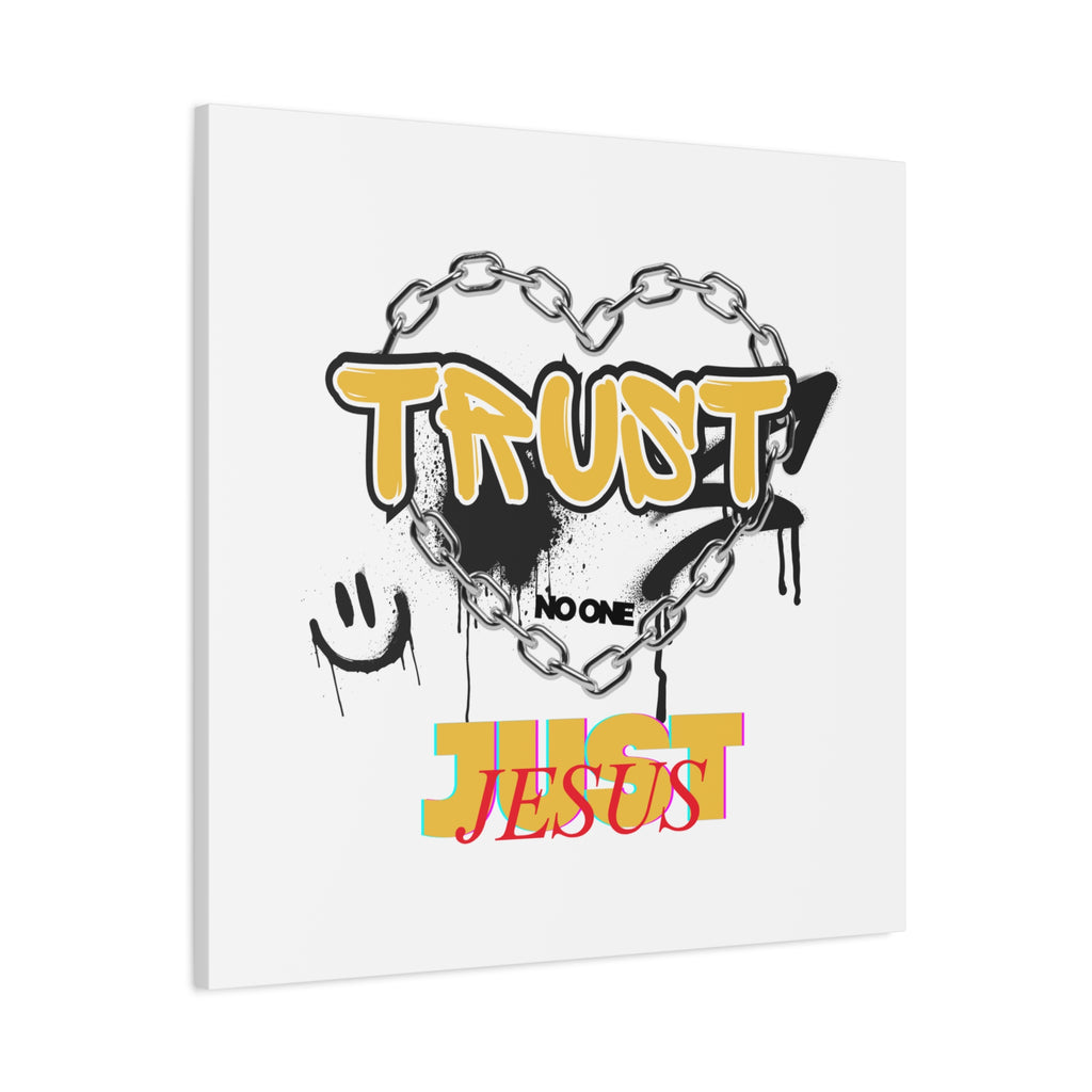 Trust No One Just Jesus Matte Canvas Wall Art