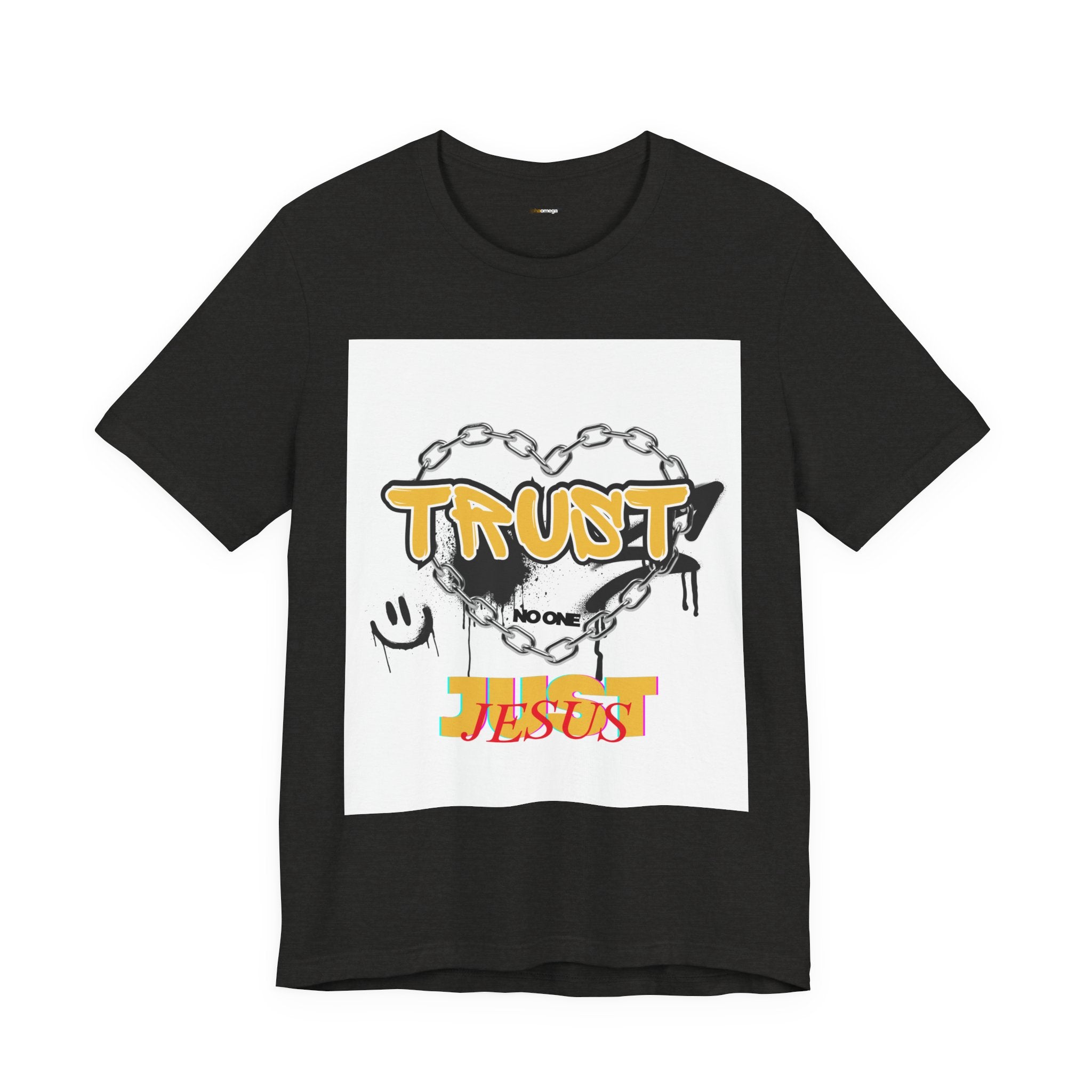 Trust No One Just Jesus T-Shirt