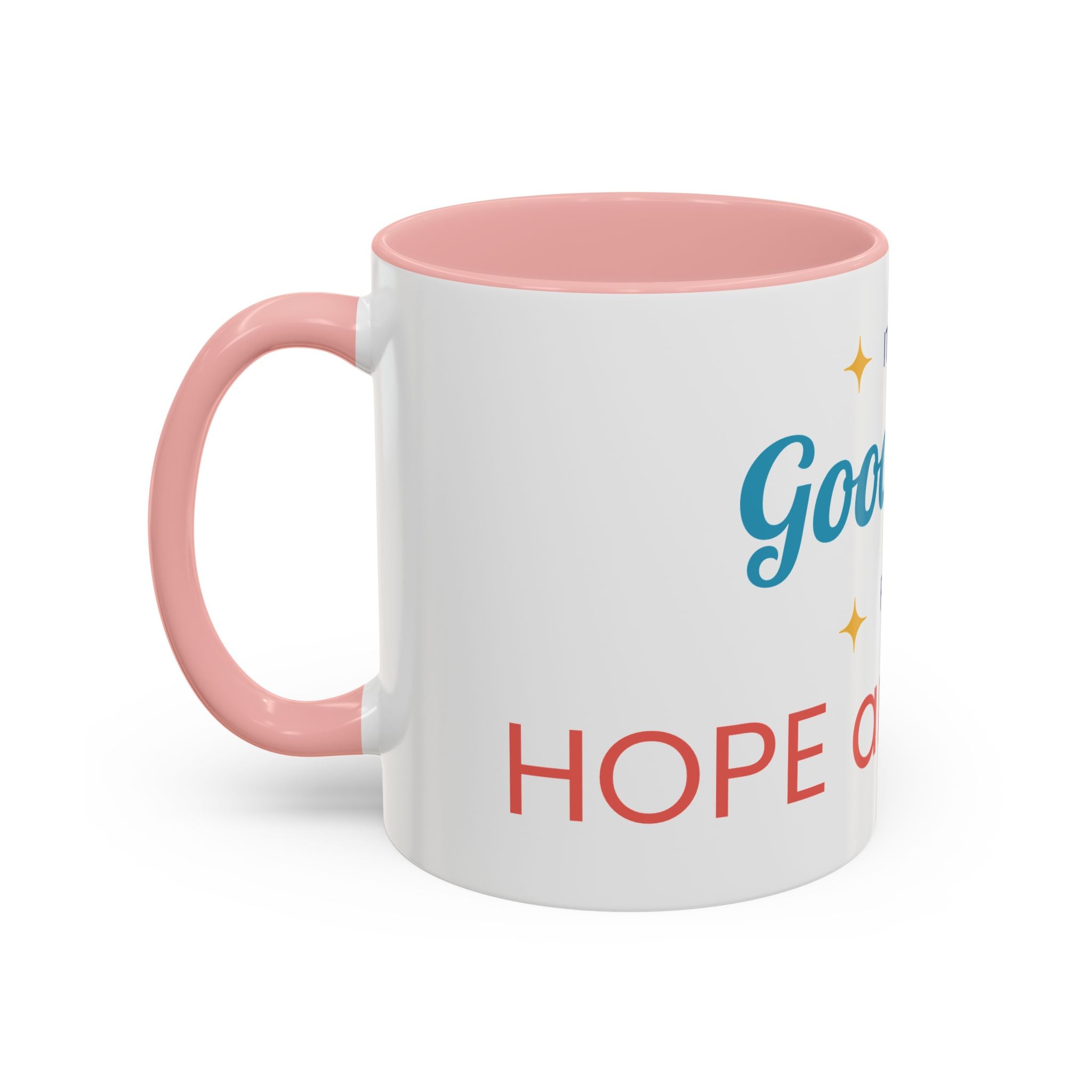 It's a Good Day for Hope and Faith Accent Coffee Mug – Inspirational Ceramic Tea Cup (11/15 oz)
