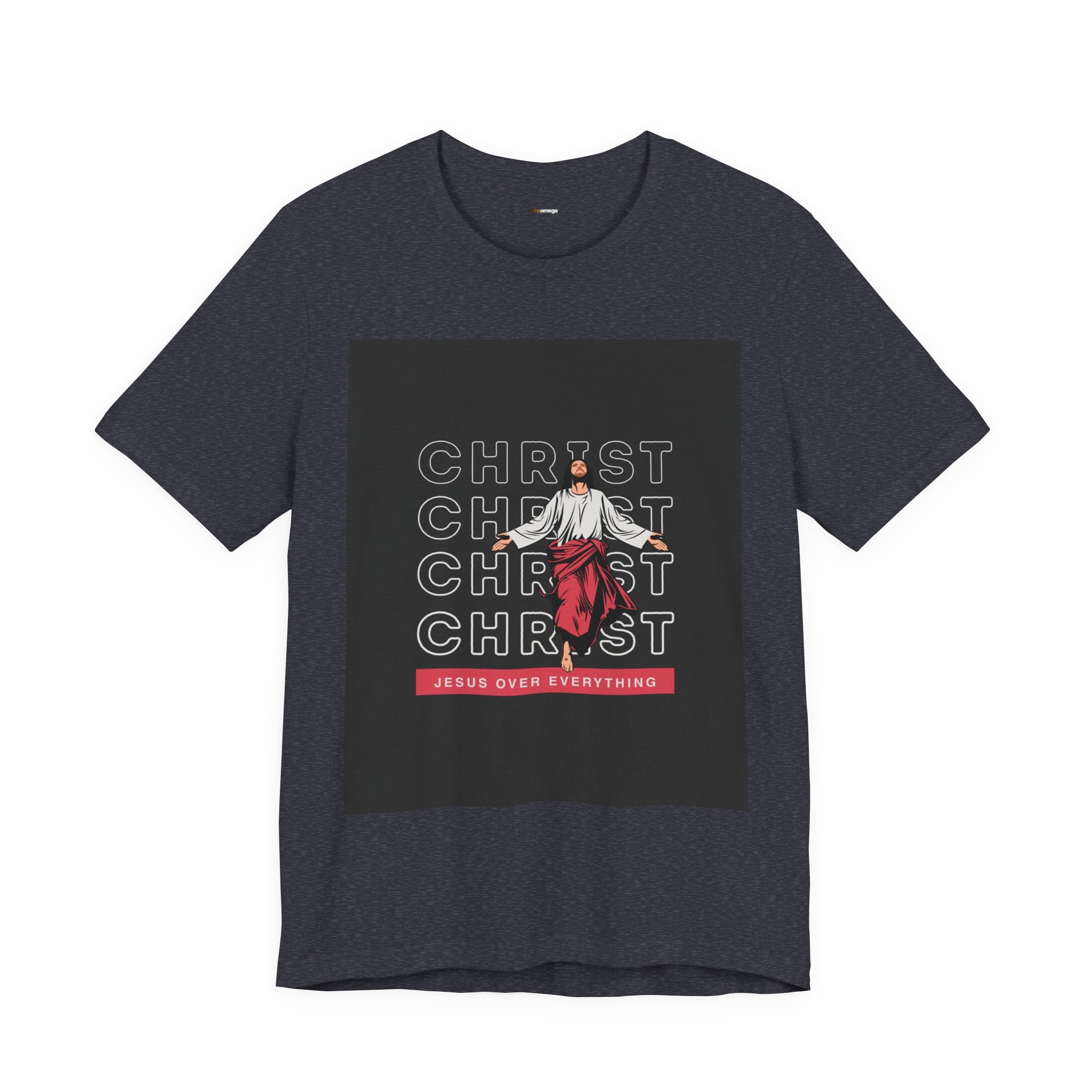 Christ - Jesus over everything Tee — Positive Message Graphic T-Shirt