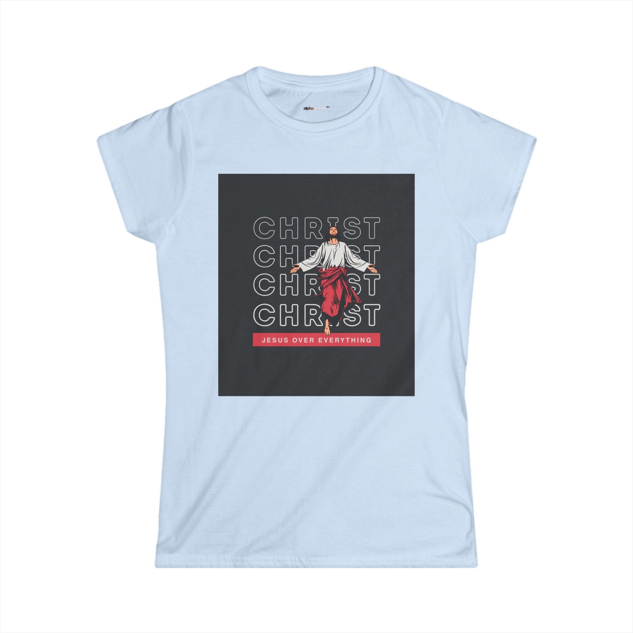 Christ Jesus Over Everything Girl Floral Tee - Women&#39;s Inspirational Christian Shirt