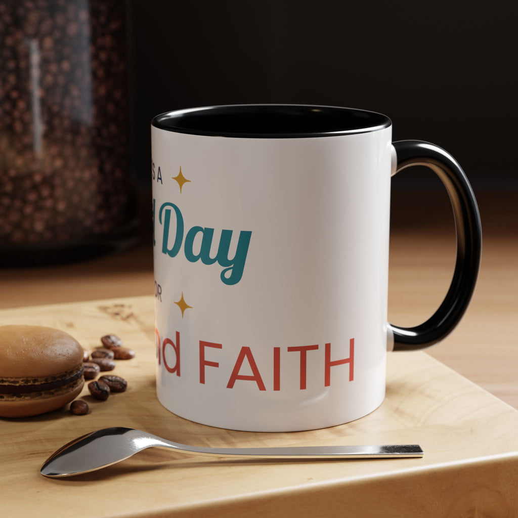 It's a Good Day for Hope and Faith Accent Coffee Mug – Inspirational Ceramic Tea Cup (11/15 oz)