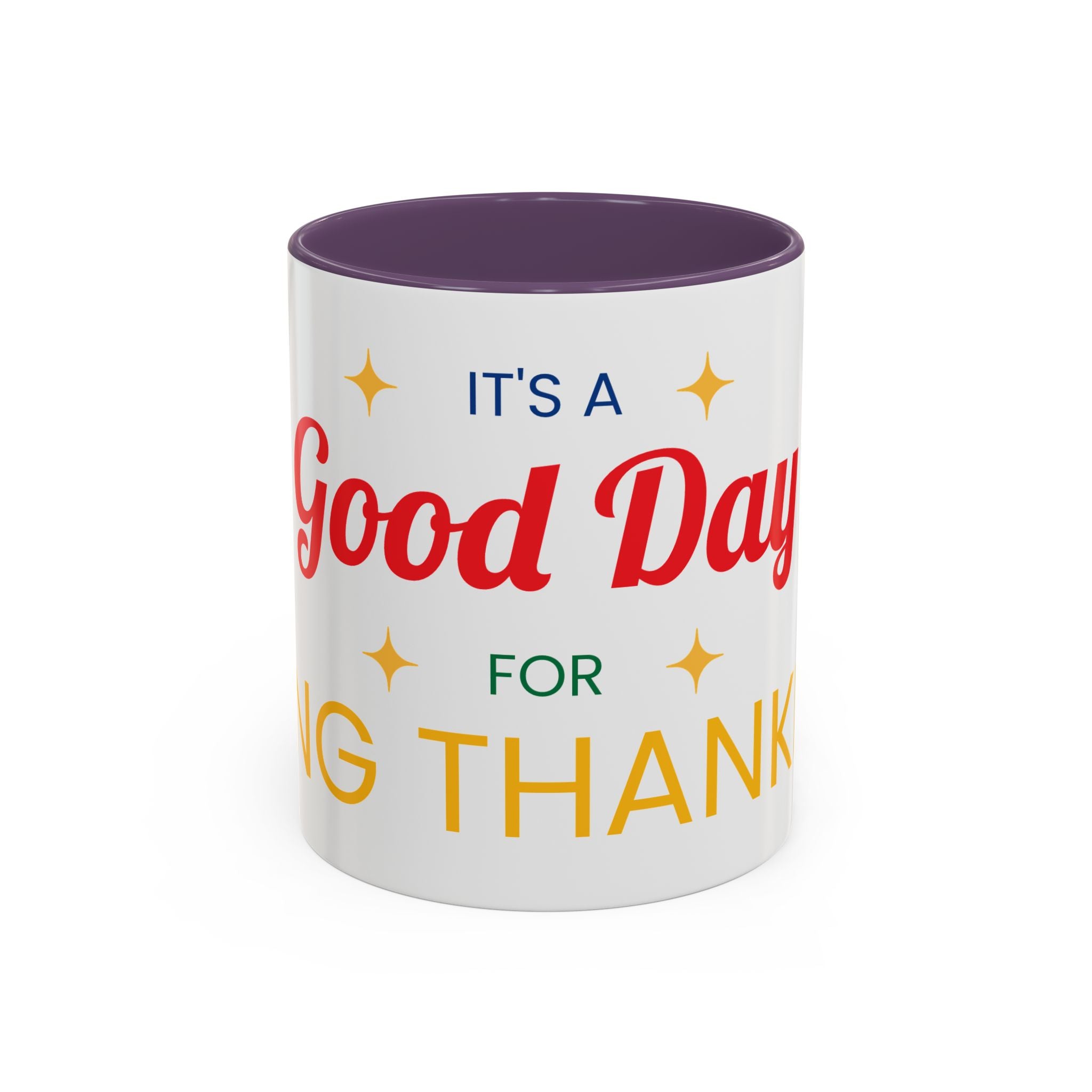 Coffee Mug — "It's a Good Day for Being Thankful" Accent Ceramic Mug