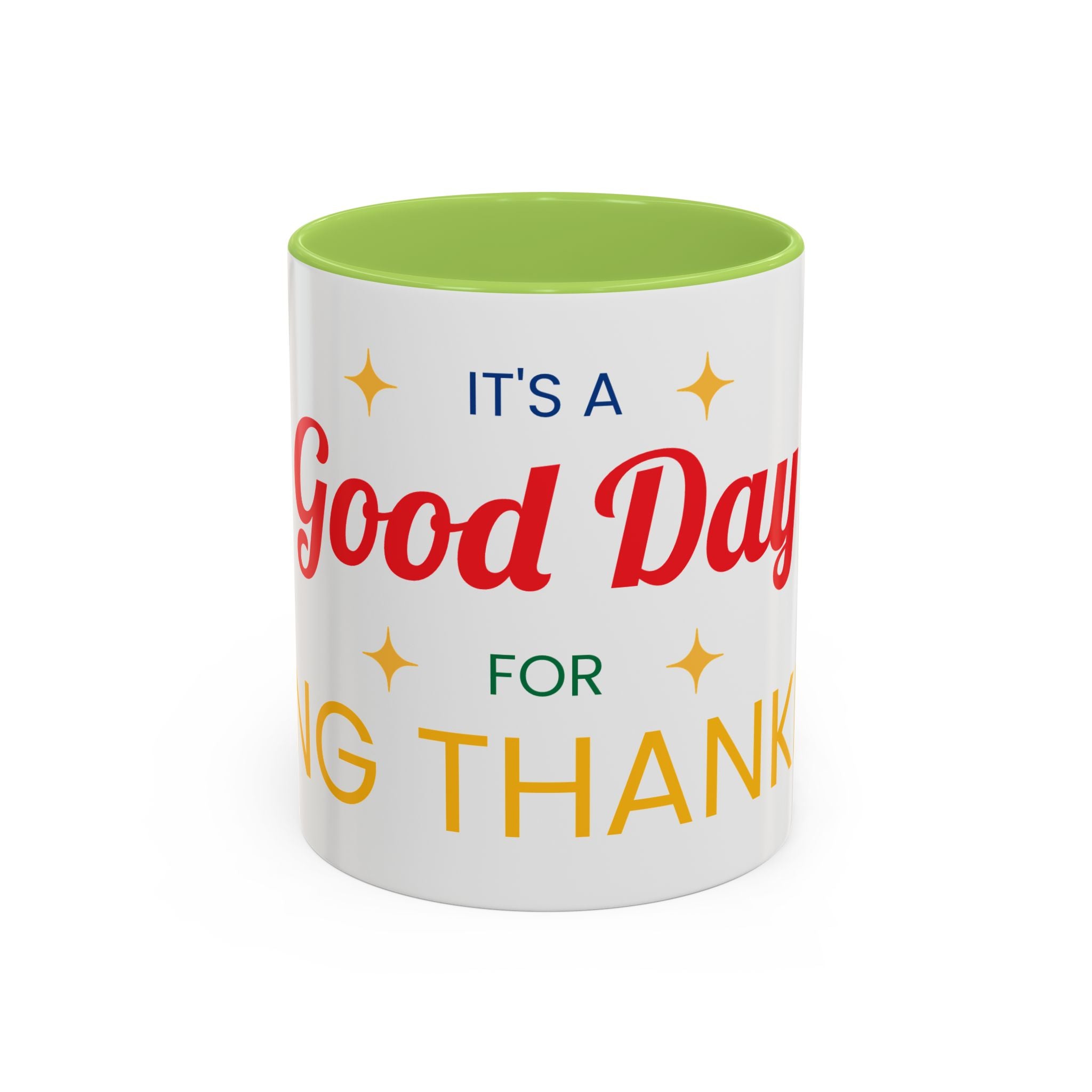 Coffee Mug — "It's a Good Day for Being Thankful" Accent Ceramic Mug