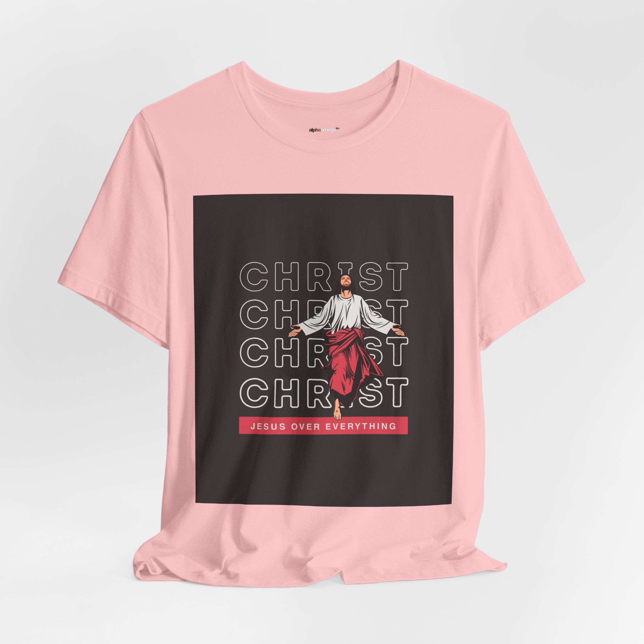 Christ - Jesus over everything Tee — Positive Message Graphic T-Shirt