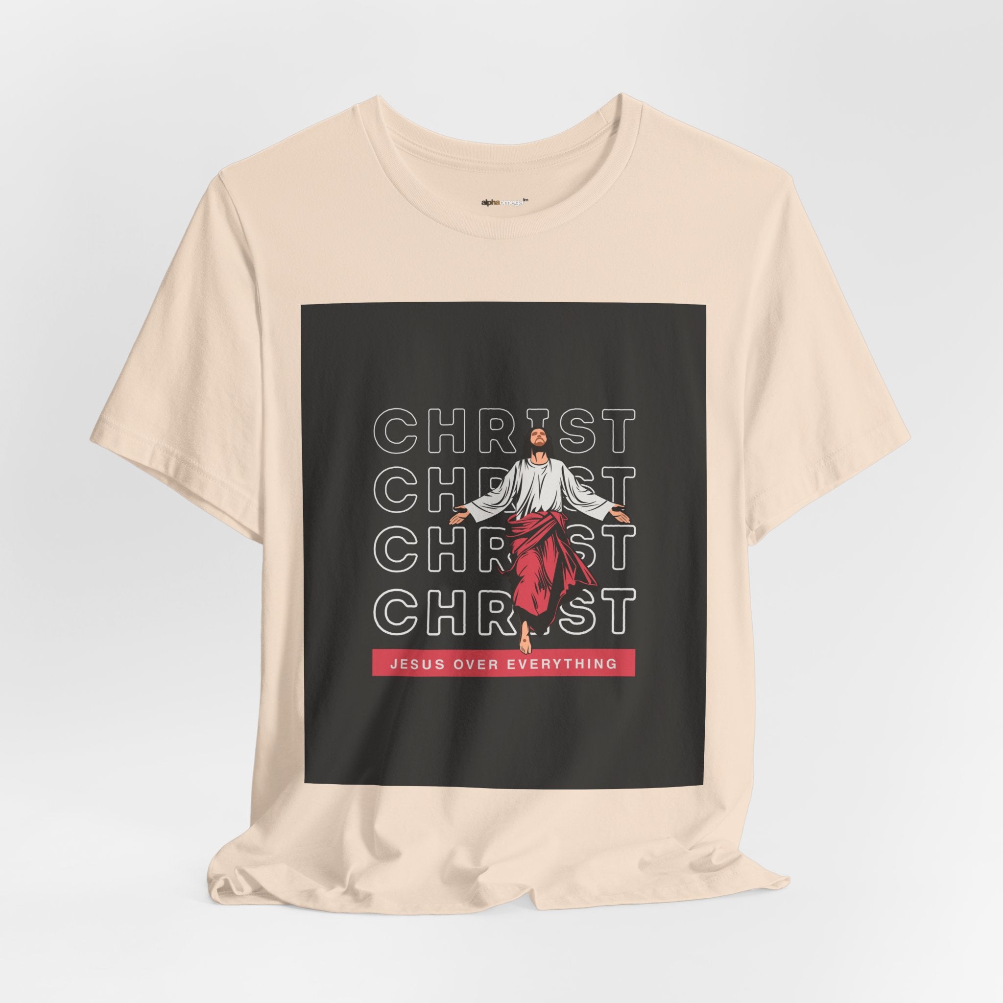 Christ - Jesus over everything Tee — Positive Message Graphic T-Shirt