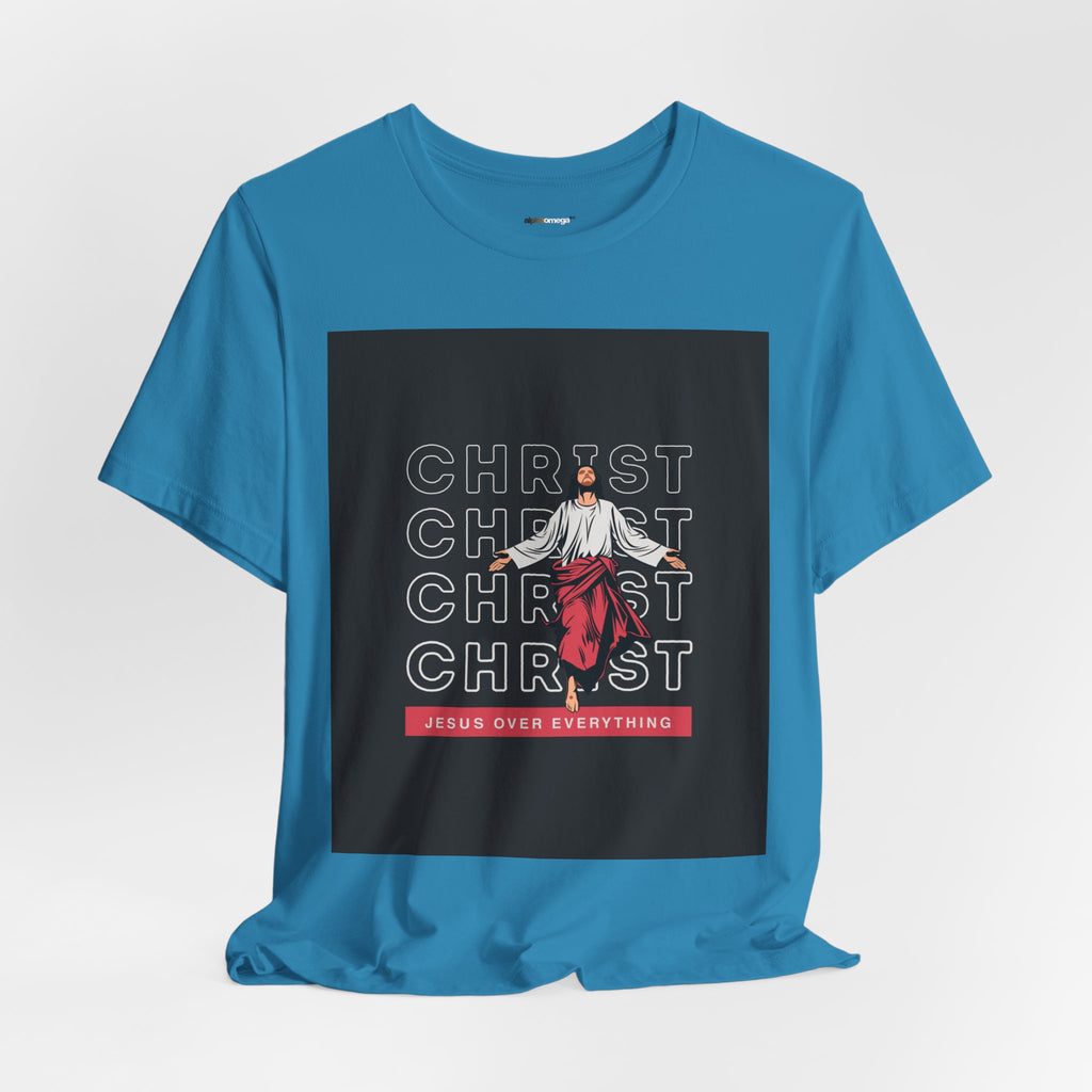 Christ - Jesus over everything Tee — Positive Message Graphic T-Shirt