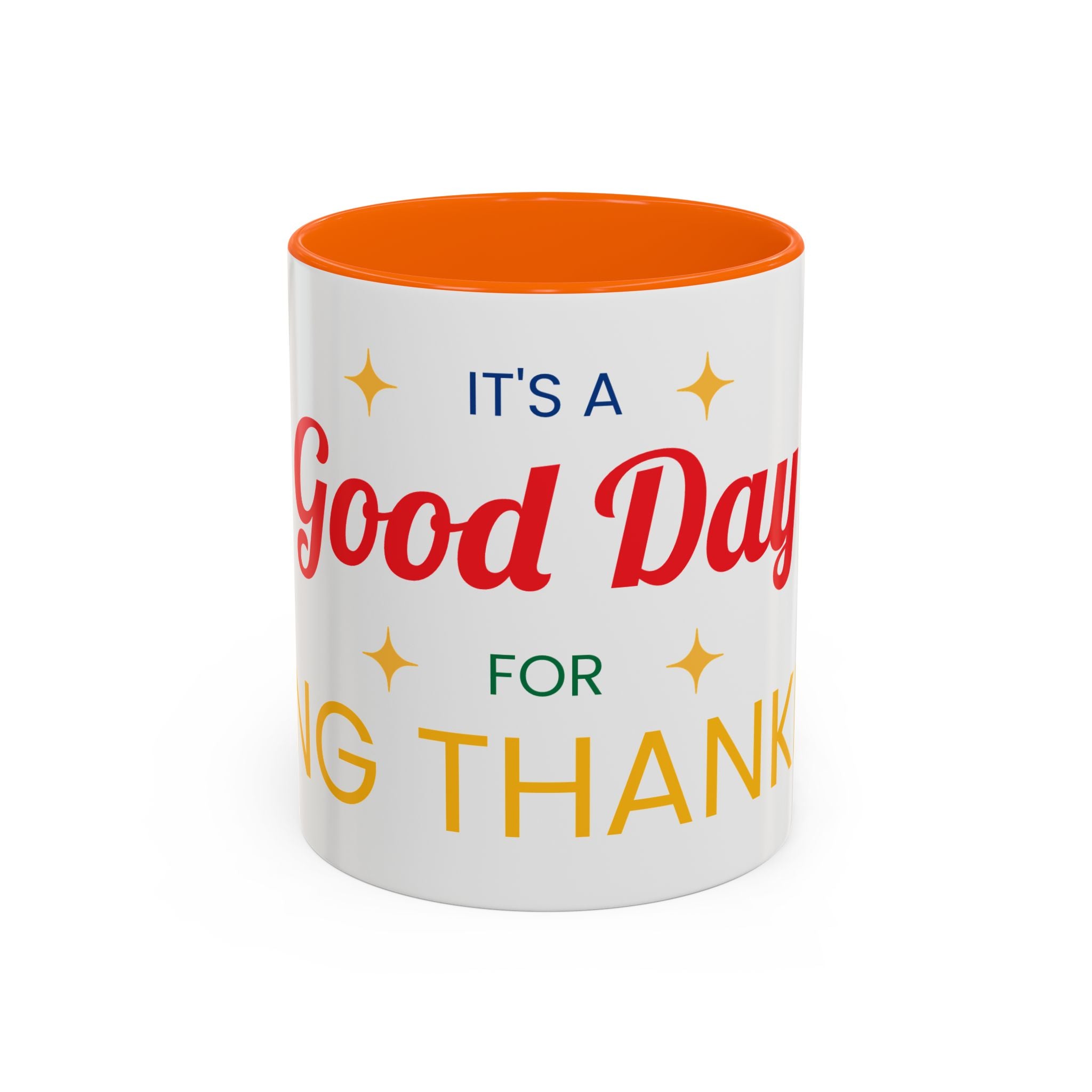 Coffee Mug — "It's a Good Day for Being Thankful" Accent Ceramic Mug