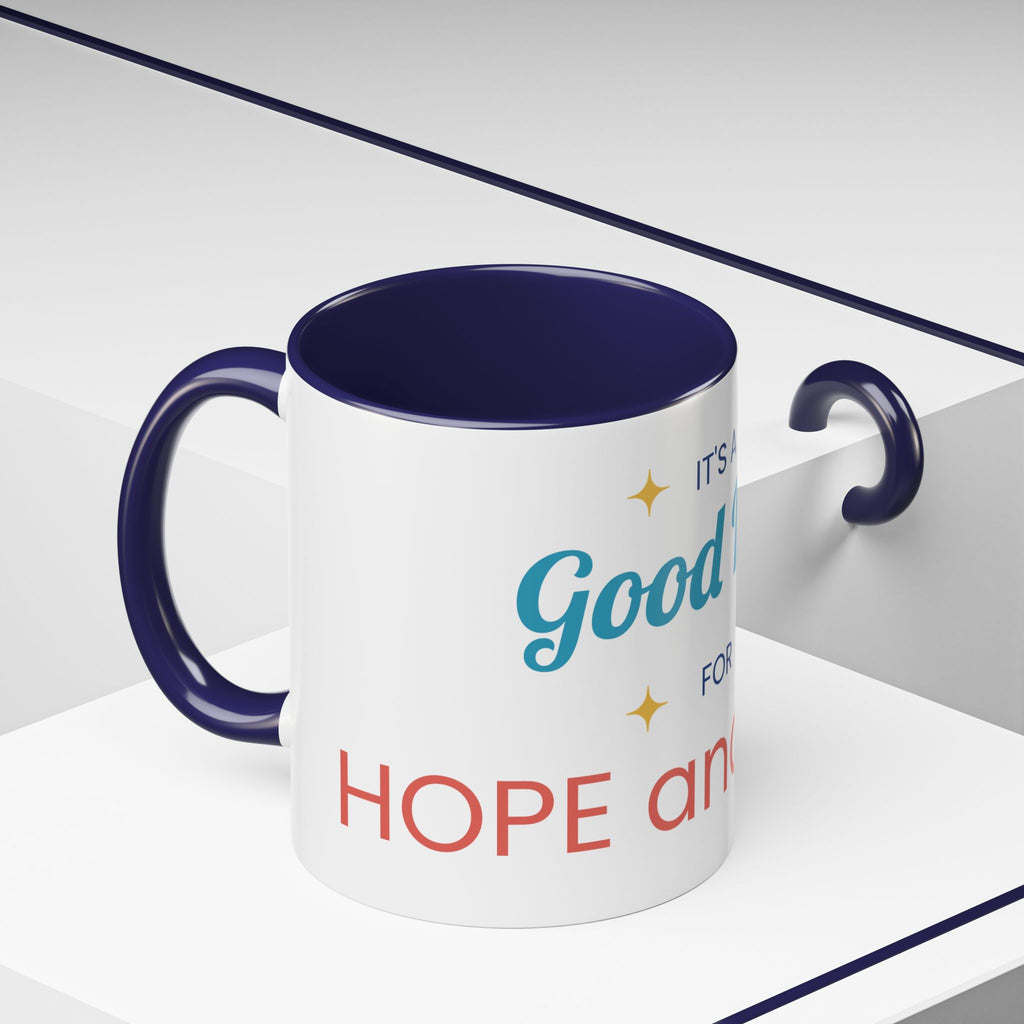 It's a Good Day for Hope and Faith Accent Coffee Mug – Inspirational Ceramic Tea Cup (11/15 oz)