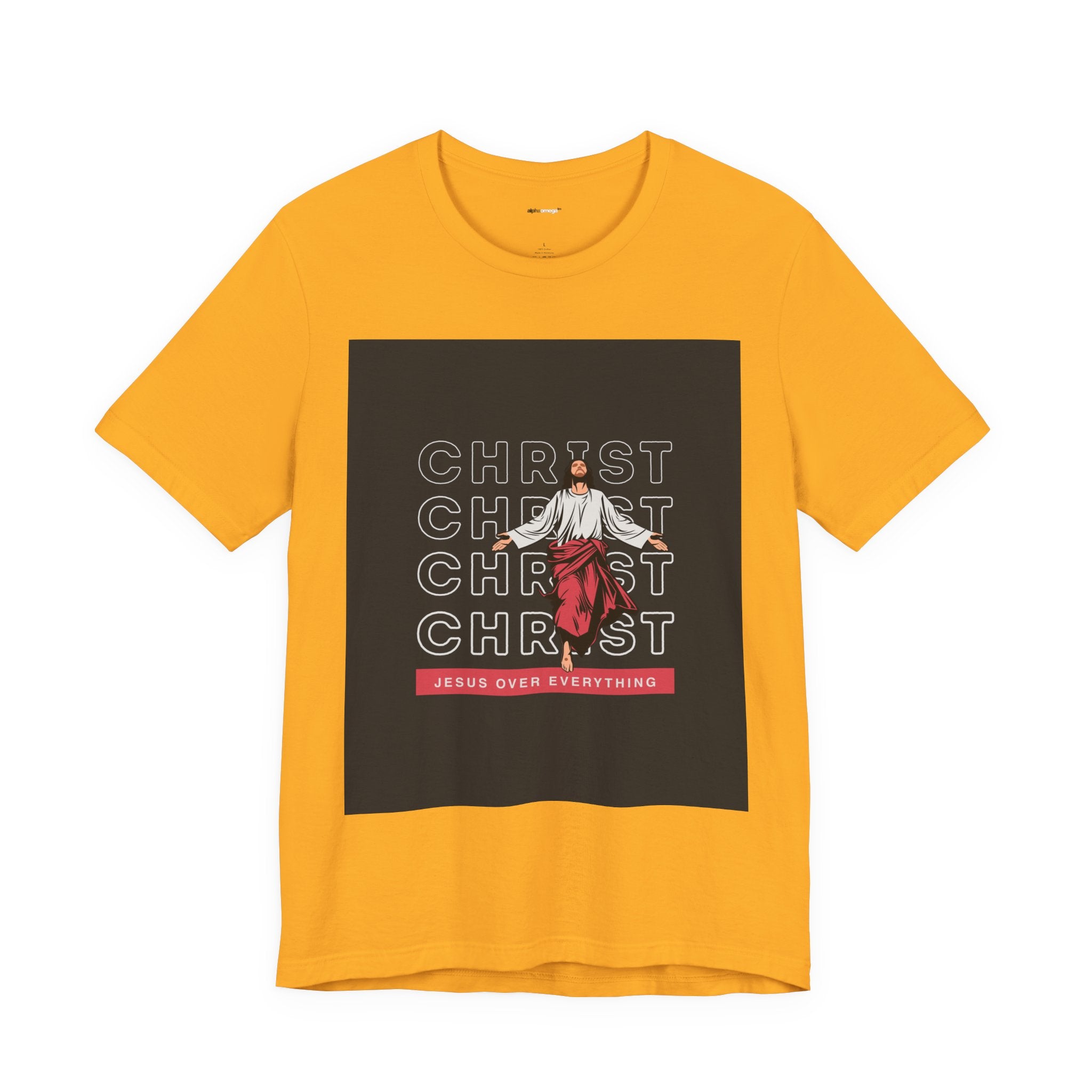 Christ - Jesus over everything Tee — Positive Message Graphic T-Shirt