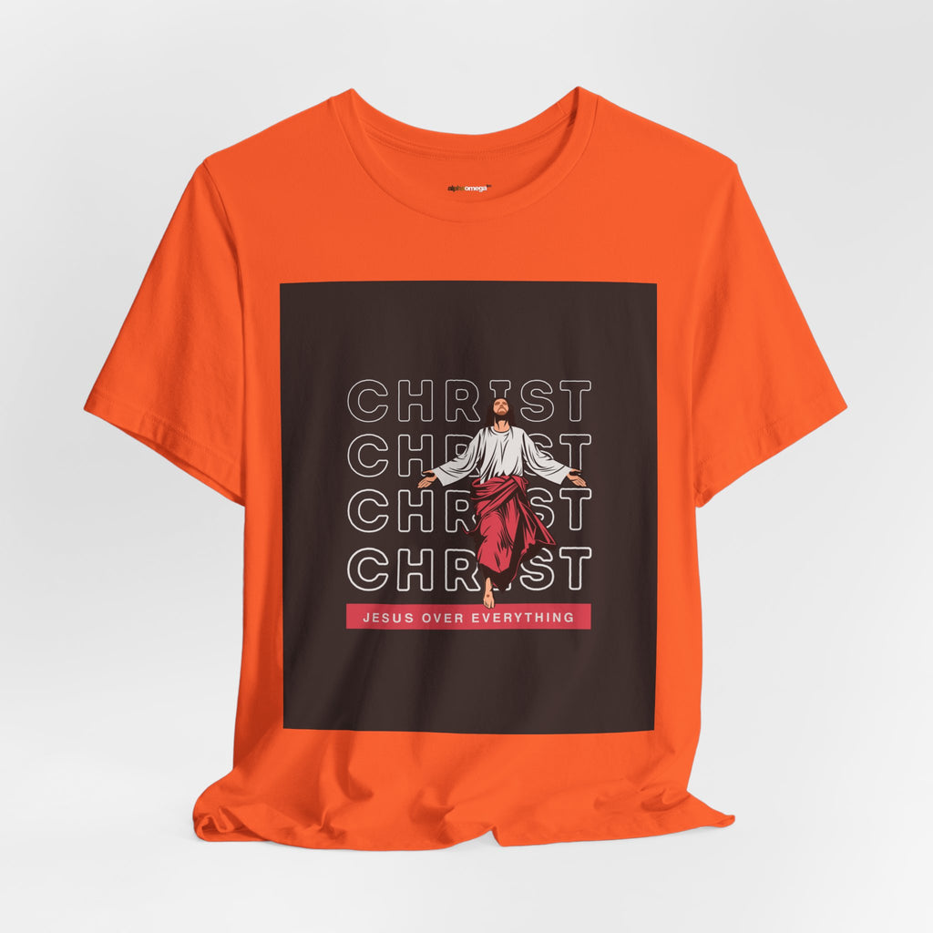 Christ - Jesus over everything Tee — Positive Message Graphic T-Shirt