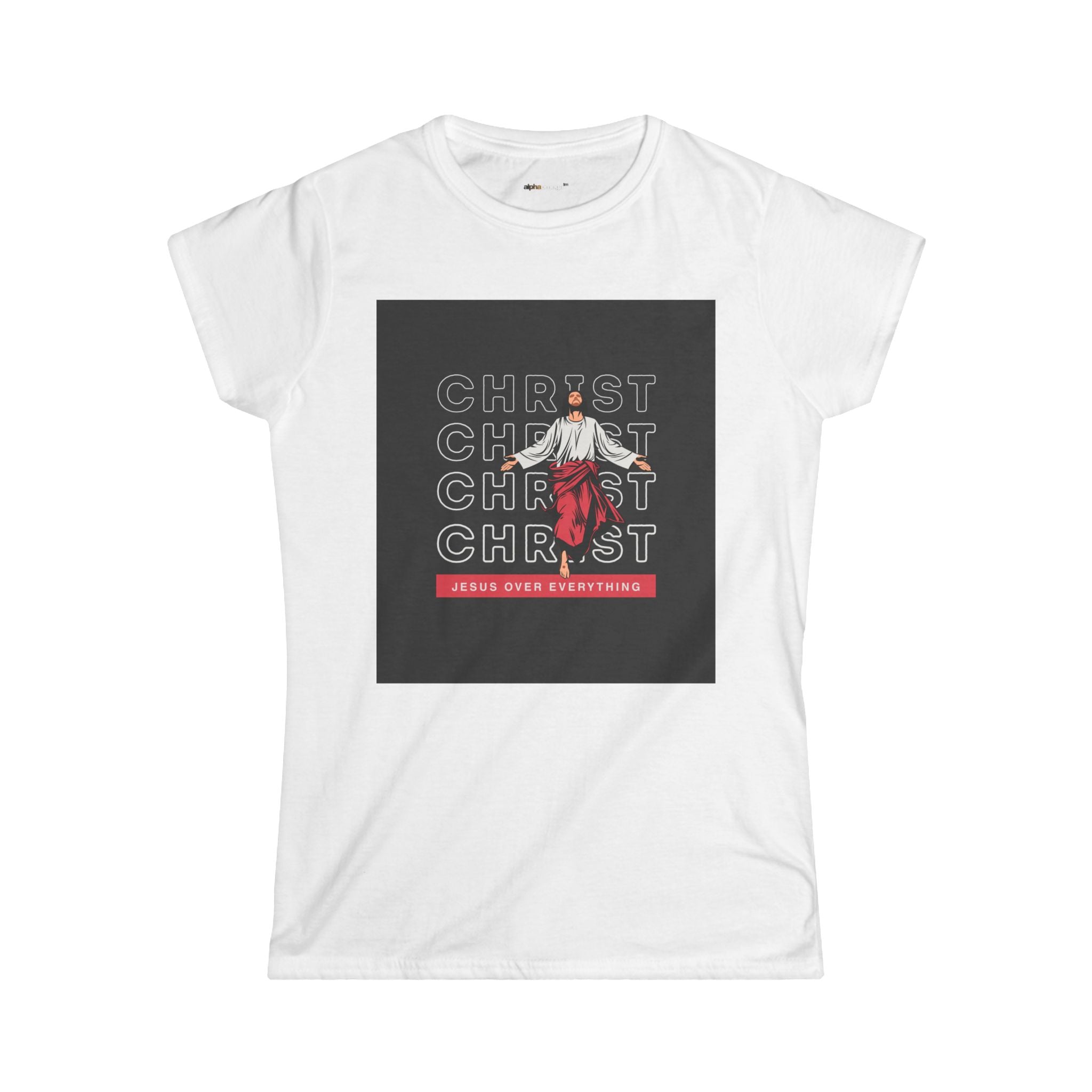 Christ Jesus Over Everything Girl Floral Tee - Women&#39;s Inspirational Christian Shirt