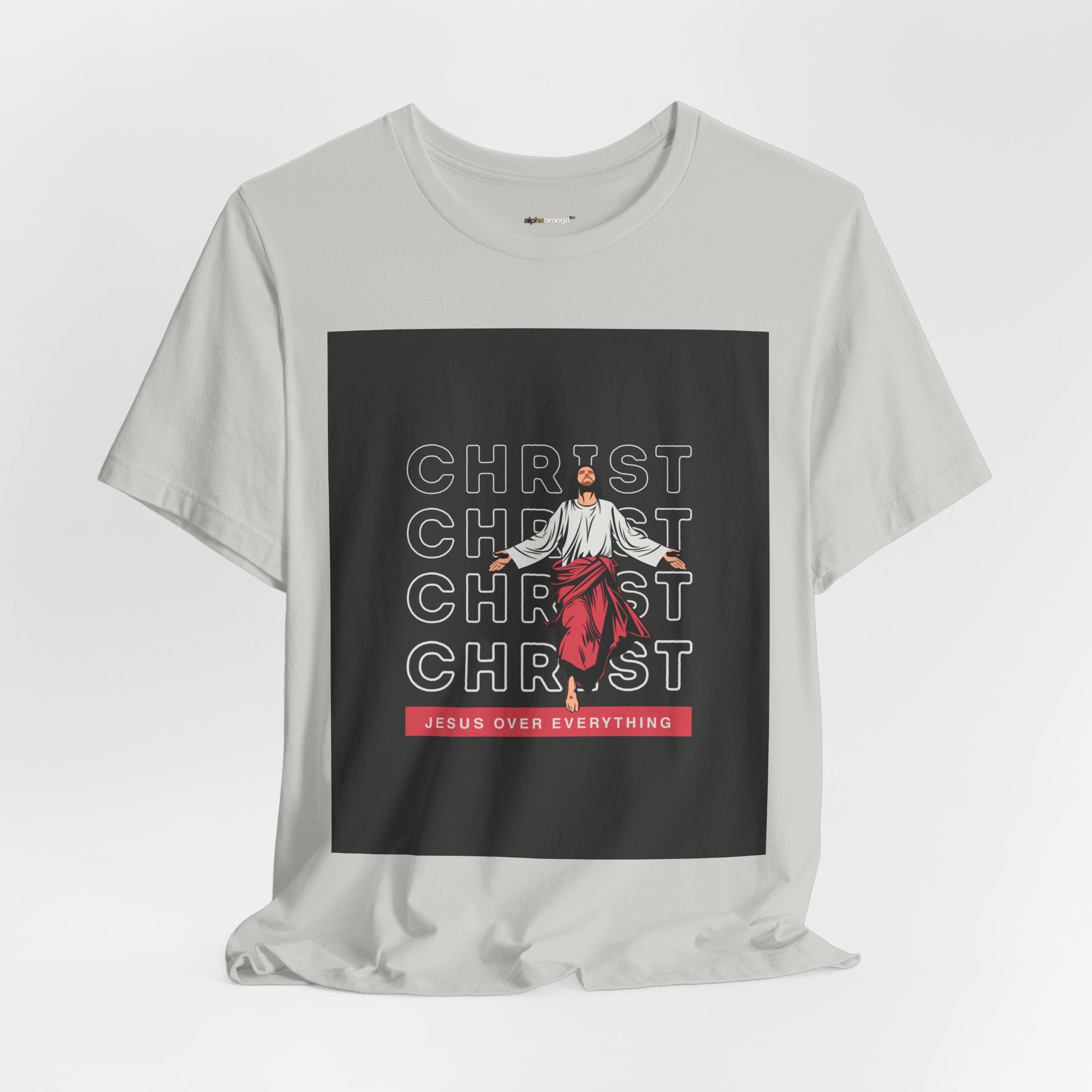 Christ - Jesus over everything Tee — Positive Message Graphic T-Shirt