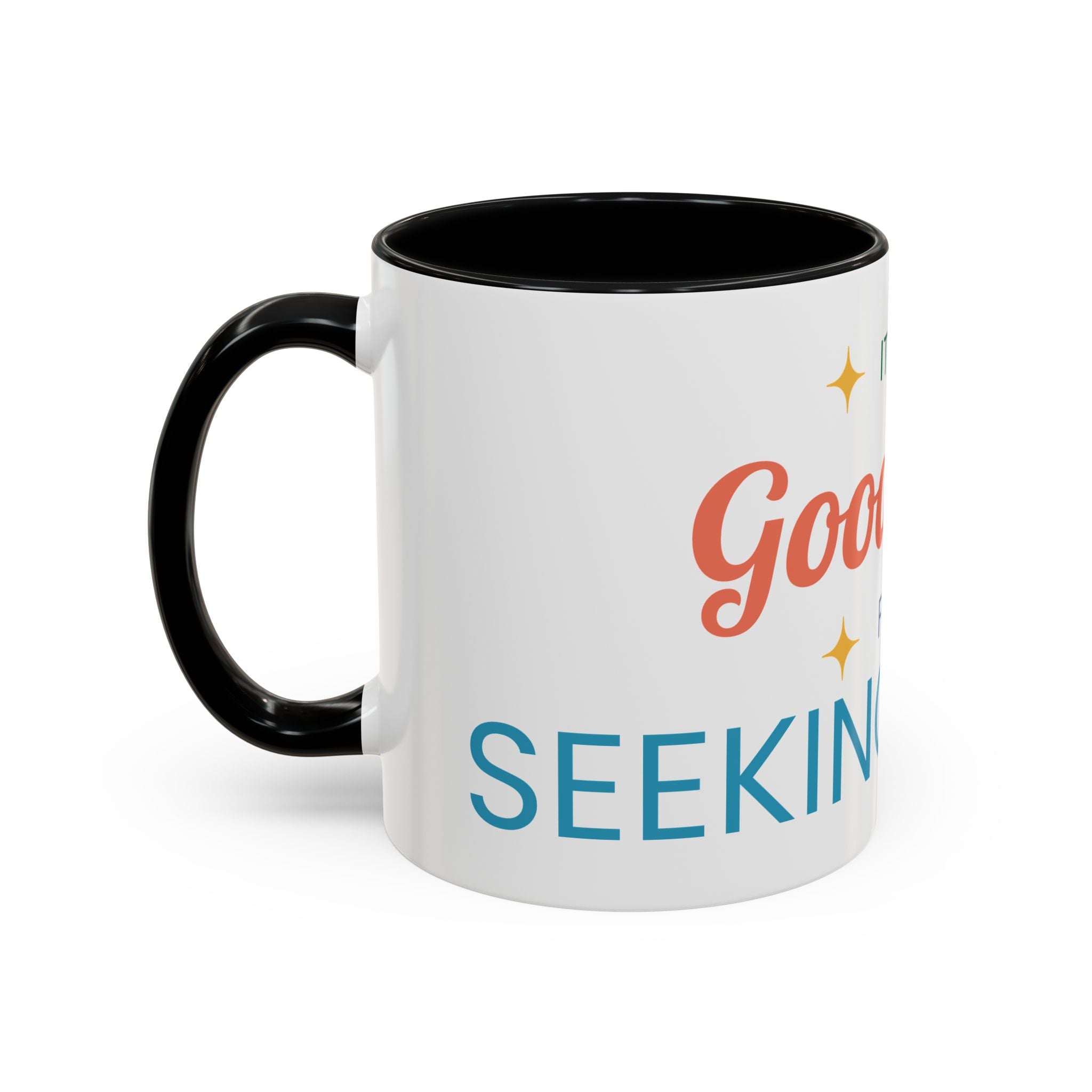 It's a Good Day for Seeking Peace Coffee Mug — Inspirational Accent Mug