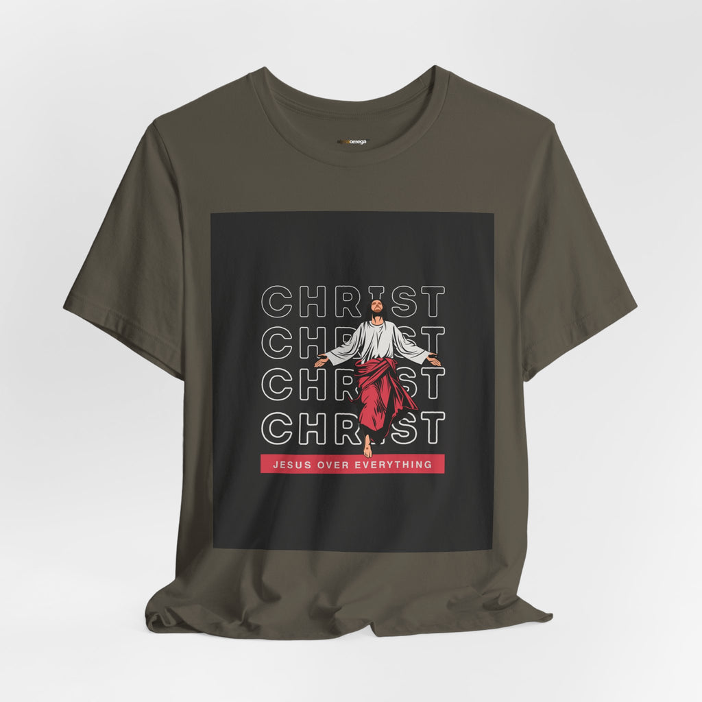 Christ - Jesus over everything Tee — Positive Message Graphic T-Shirt