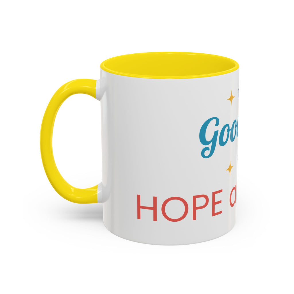 It's a Good Day for Hope and Faith Accent Coffee Mug – Inspirational Ceramic Tea Cup (11/15 oz)